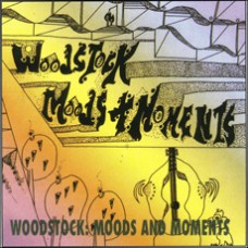 Woodstock: Moods And Moments
